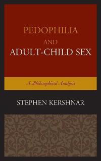 Pedophilia and Adult-Child Sex