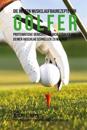 Die Besten Muskelaufbaurezepte Fur Golfer: Proteinreiche Gerichte, Um Dich Starker Und Deinen Abschlag Schneller Zu Machen