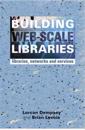 Building Web-scale Libraries