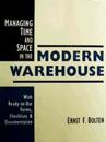 Managing Time and Space in the Modern Warehouse