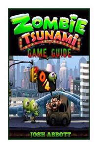 Zombie Tsunami Game Guide