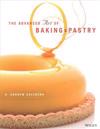 The Advanced Art of Baking & Pastry