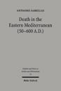 Death in the Eastern Mediterranean (50-600 A.D.)