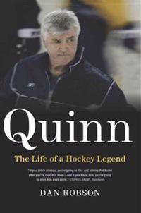 Quinn: The Life of a Hockey Legend