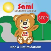 SAMI NOUNOURS MAGIQUE: Non à l'intimidation!