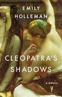Cleopatra's Shadows