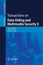 Transactions on Data Hiding and Multimedia Security X