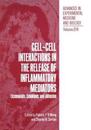 Cell-Cell Interactions in the Release of Inflammatory Mediators