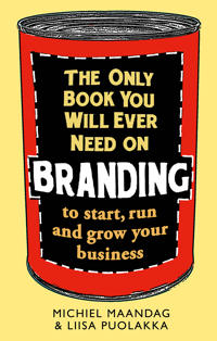 The Only Book You Will Ever Need on Branding