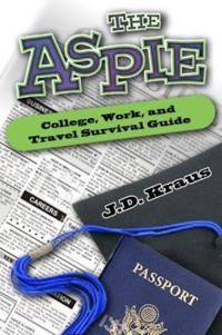 The Aspie College, Work, and Travel Survival Guide