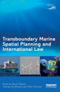 Transboundary Marine Spatial Planning and International Law