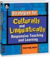 Strategies for Culturally and Linguistically Responsive Teaching and Learning