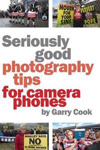 Seriously Good Photography Tips for Camera Phones