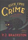 Once Upon a Crime: A Brothers Grimm Mystery