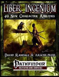Liber Ingenium: Expanded Character Abilities for the Pathfinder Role Playing Game