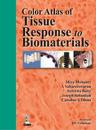 Color Atlas of Tissue Response to Biomaterials