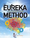 The Eureka Method: How to Think Like an Inventor