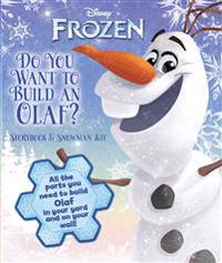 Disney Frozen: Do You Want to Build an Olaf?: Storybook & Snowman Kit