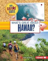 What's Great about Hawaii?