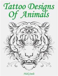 Tattoo Designs of Animals: 74 Black and Grey Art Graphics and Ideas