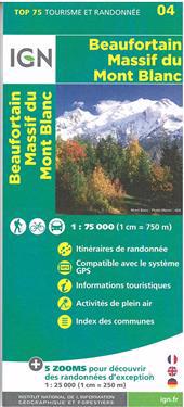 IGN 75 000 Touristische Wanderkarte 04 Beaufortain - Massif du Mont Blanc