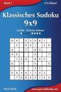Klassisches Sudoku 9x9 - Leicht bis Extrem Schwer - Band 1 - 276 Rätsel