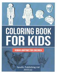 Coloring Book for Kids: Human Anatomy for Children