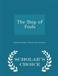 The Ship of Fools - Scholar's Choice Edition