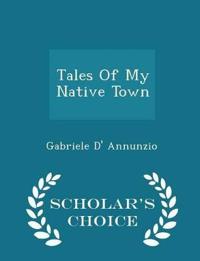 Tales of My Native Town - Scholar's Choice Edition