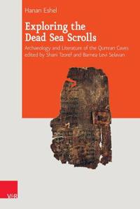 Exploring the Dead Sea Scrolls