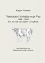 Veterinaire Verhalen over Vee 1984 - 2004 hoe het vak van veearts veranderde