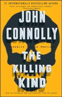 The Killing Kind: A Charlie Parker Thriller
