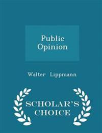 Public Opinion - Scholar's Choice Edition