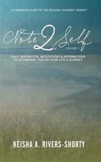 Note 2 Self: Daily Inspiration, Meditations & Affirmations to Accompany You on Your Life's Journey