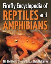 Firefly Encyclopedia of Reptiles and Amphibians