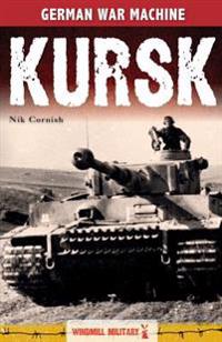 Kursk: History's Greatest Tank Battle