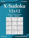 X-Sudoku 12x12 - Schwer bis Extrem Schwer - Band 8 - 276 Rätsel