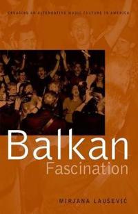 Balkan Fascination