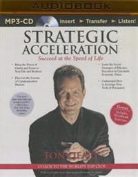 Strategic Acceleration: Succeed at the Speed of Life