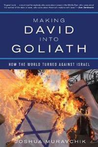 Making David into Goliath