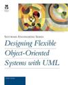 Designing Flexible Object-Oriented Systems With Uml