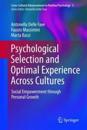 Psychological Selection and Optimal Experience Across Cultures