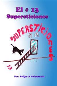 El # 13 Supersticiones