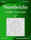 Numbricks Griglie Intrecciate - Medio - Volume 3 - 276 Puzzle