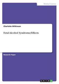 Fetal Alcohol Syndrome/Effects