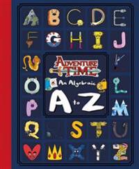 Adventure time: an algebraic a to z