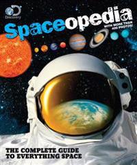 Discovery Spaceopedia: The Complete Guide to Everything Space