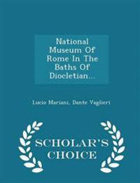 National Museum of Rome in the Baths of Diocletian... - Scholar's Choice Edition