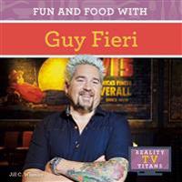 Fun and Food with Guy Fieri