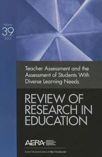 Teacher Assessment and the Assessment of Students with Diverse Learning Needs